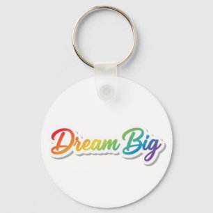 Dream Big Rainbow Typography Motivational Design Keychain