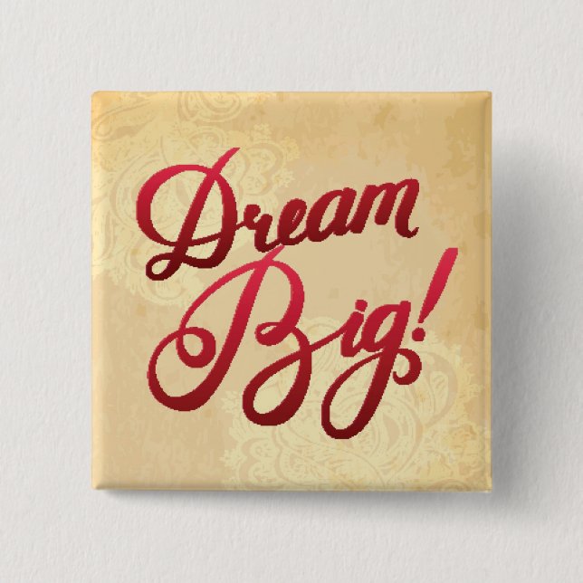 Dream Big Red 2 Inch Square Button (Front)