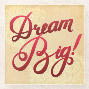 Dream Big Red Glass Coaster