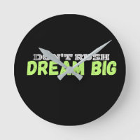 dream big
