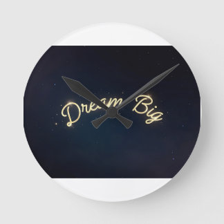 Dream big round clock