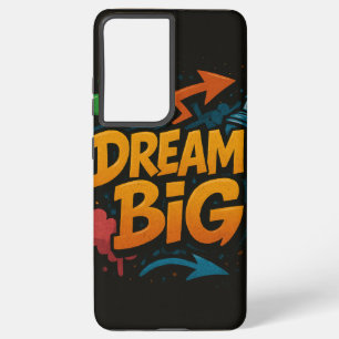 Dream big samsung galaxy case