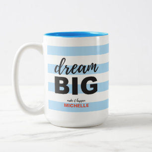Dream Big, Script text, Personalized, Custom colou Two-Tone Coffee Mug