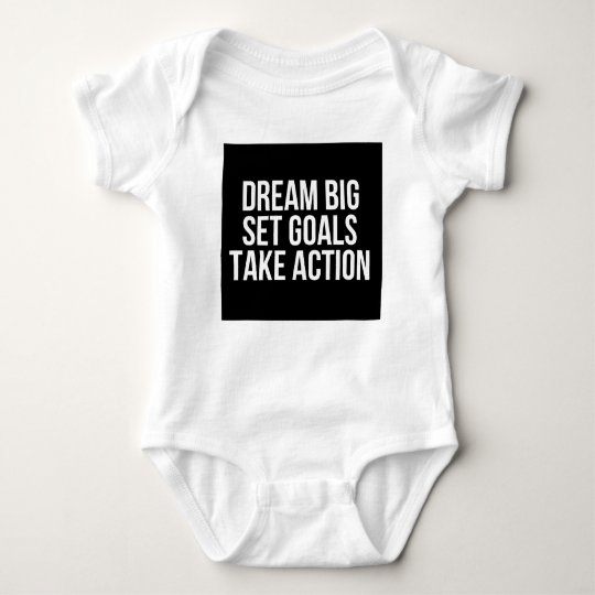 Dream Big Set Goals Take Action Motivational Quote Baby Bodysuit