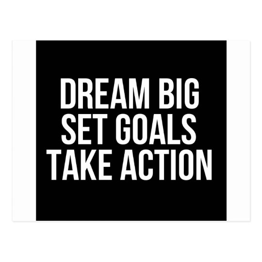 Dream Big Set Goals Take Action Motivational Quote Postcard