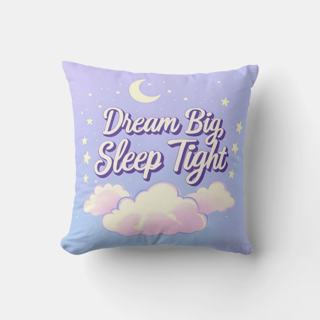 'Dream Big Sleep Tight' Throw Pillow (Front)