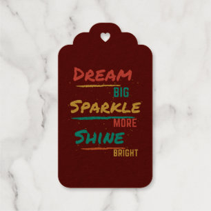 Dream Big Sparkle More Shine Bright Gift Tags
