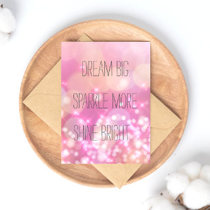 Dream Big Sparkle More Shine Bright Inspirational Postcard