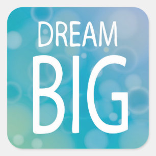 Dream Big Square Sticker