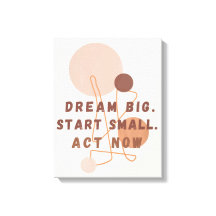 Dream Big Start Small Act Now Motivational Wall Ar