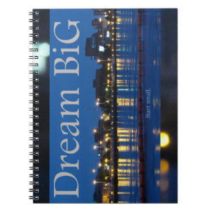 "Dream BiG - Start small." Spiral notebook
