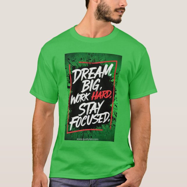 DREAM BIG T-Shirt (Front)