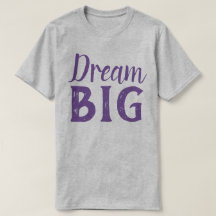 Dream Big