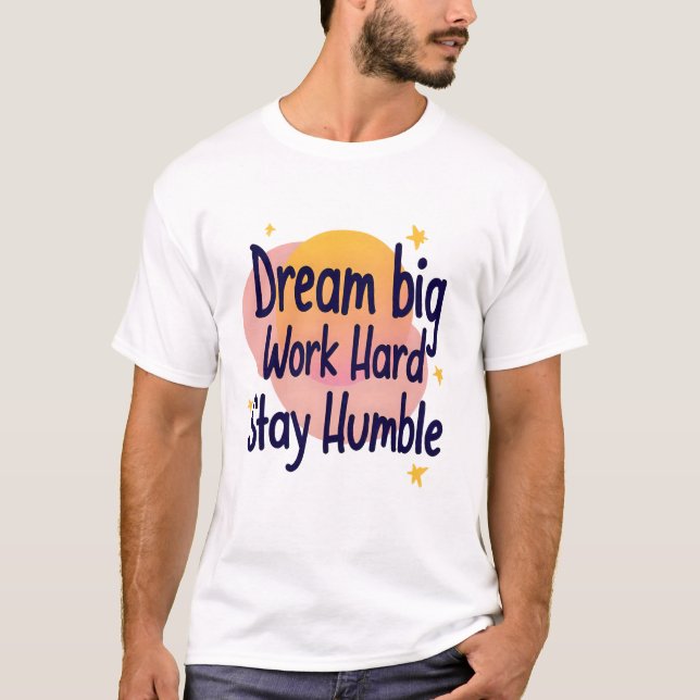 Dream Big T-Shirt – Motivational Quote Tee (Front)