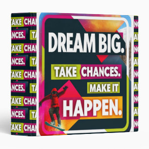 Dream Big, Take Chances Binder