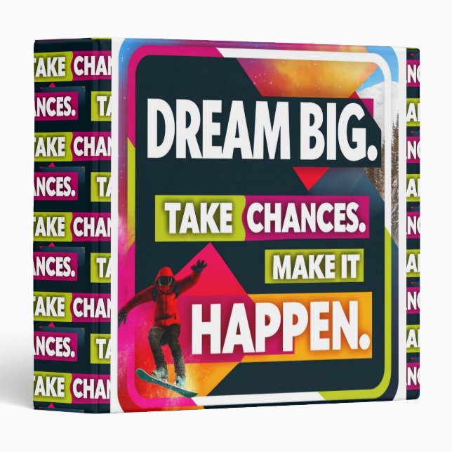 Dream Big, Take Chances Binder (Front/Spine)