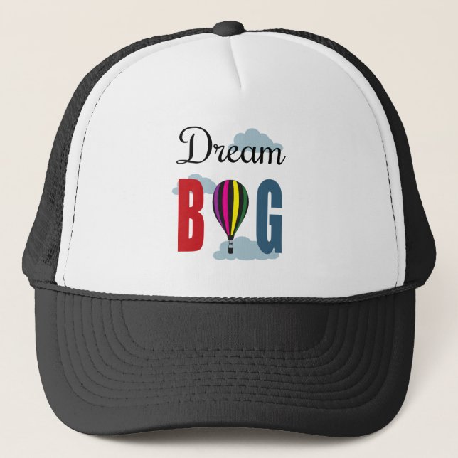Dream big trucker hat (Front)