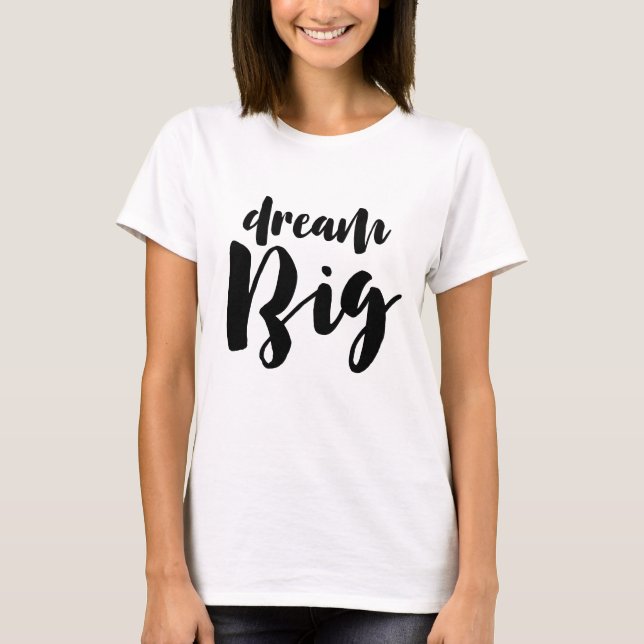 Dream big women's T-Shirt (Front)
