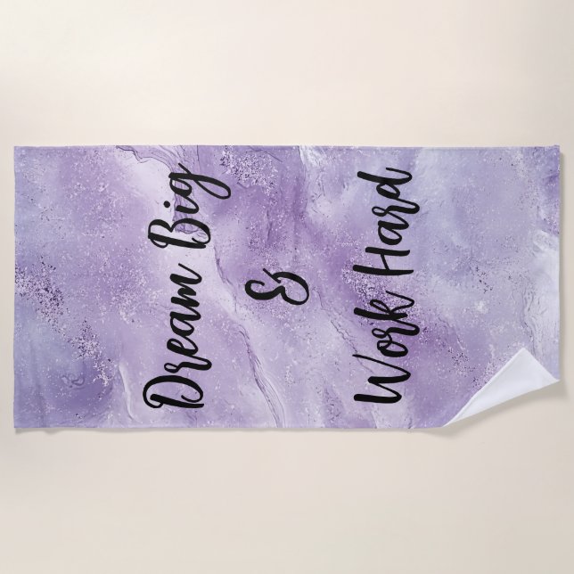 Dream Big & Work Hard Beach Towel (Front)