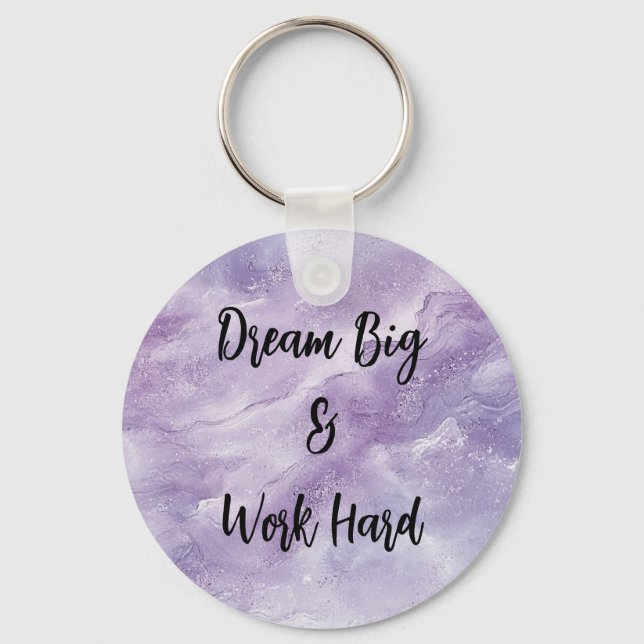 Dream Big & Work Hard Keychain (Front)