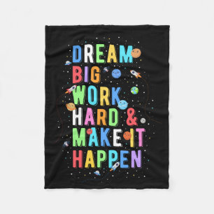 Dream Big Work Hard & Make It Happen Fleece Blanket