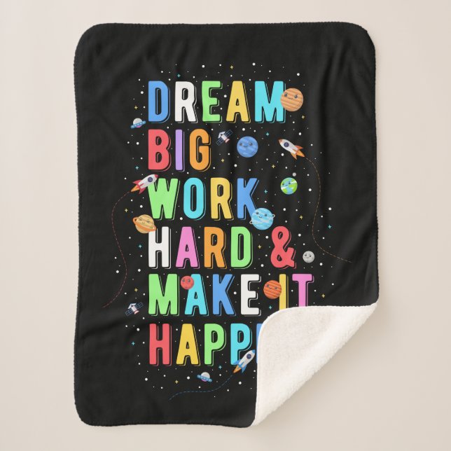 Dream Big Work Hard & Make It Happen Sherpa Blanket (Front)