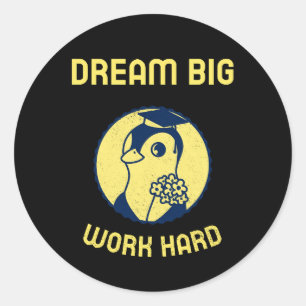 Dream Big Work Hard Motivational Back to School Classic Round Sticker