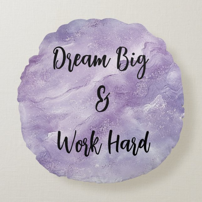 Dream Big & Work Hard Round Pillow (Front)