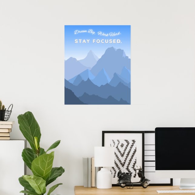 Dream big Work hard Stay Focused Motivational Goal Poster (Home Office)