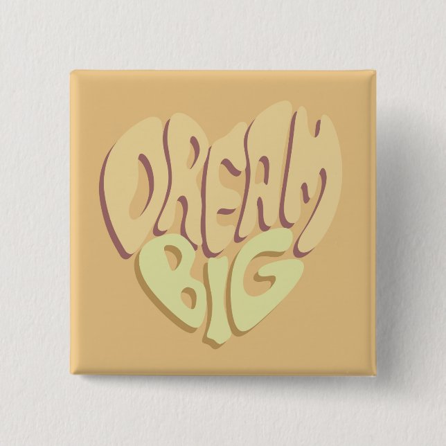 Dream Big: Yellow Positive Words  2 Inch Square Button (Front)