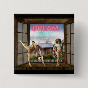 Dream Bigger Altered Art Vintage Dancers 2 Inch Square Button