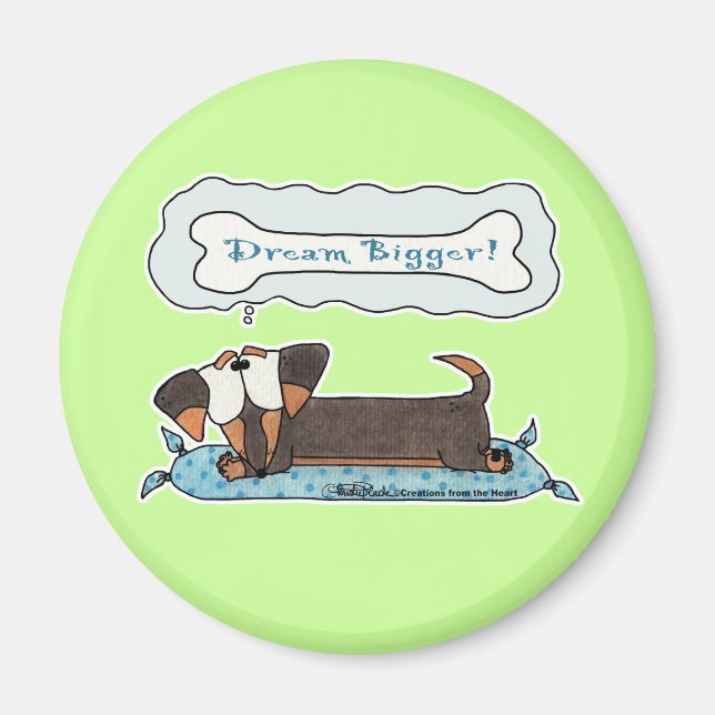 Dream Bigger Magnet (Front)