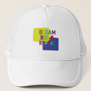 Dream Build Repeat Trucker Hat