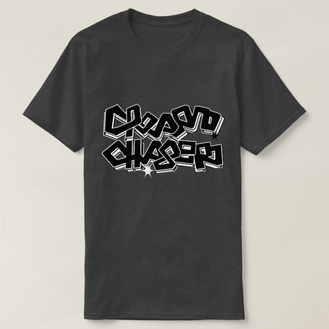 Dream Casher Chasing Dreams T-Shirt (Design Front)