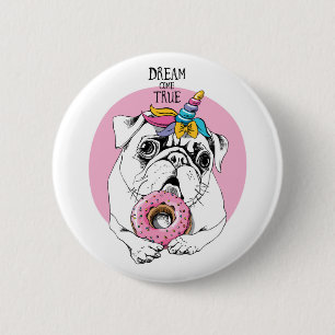 Dream Come True 2 Inch Round Button