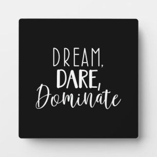 Dream, Dare, Dominate - Gym, Hustle, Success Plaque