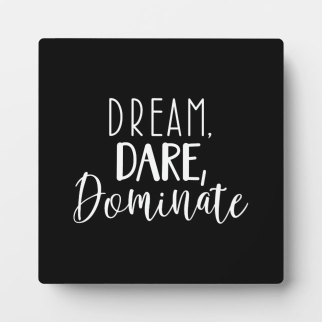 Dream, Dare, Dominate - Gym, Hustle, Success Plaque (Front)