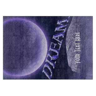 Dream Fantasy Moon Sky Inspirational Cutting Board