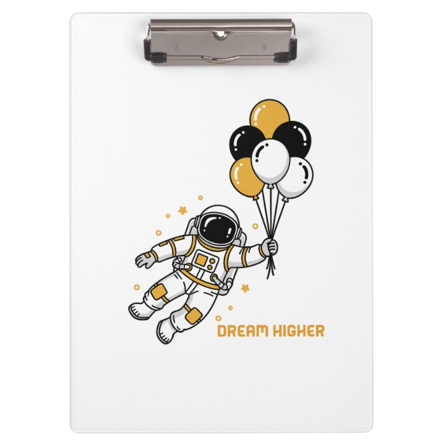 Dream Higher – Astronaut Floating with Balloons Clipboard (Front)