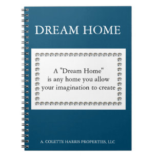 Dream Home Quote- Design 3 Notebook