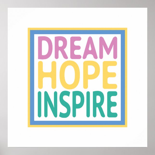 Dream Hope Inspire Poster (Front)