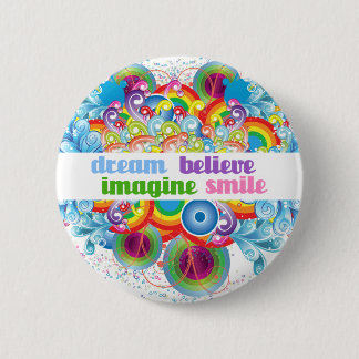 dream imagine believe smile 2 inch round button
