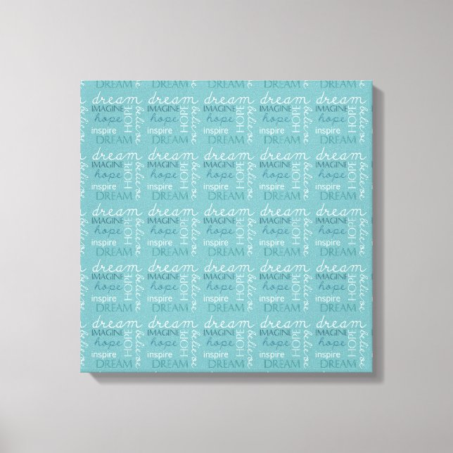 Dream, Imagine, Hope Canvas Print (Front)