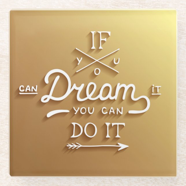 Dream Inspire Motivate Glass Coaster (Front)