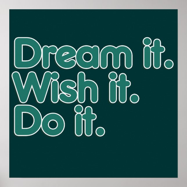 Dream it an inspiration for motivation poster (Front)