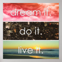 Dream It Do It Live It Motivational Quote