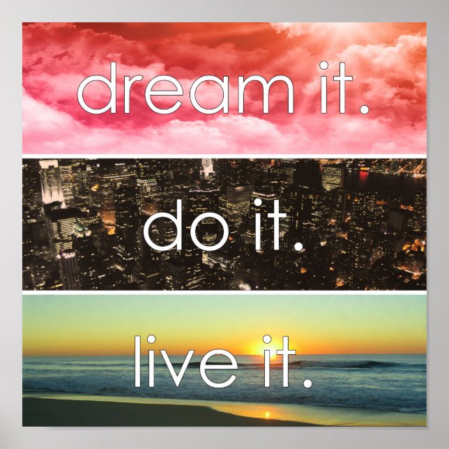 Dream It Do It Live It Motivational Quote Poster (Front)