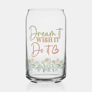 Dream It Do It Motivational Quote Wildflowers  Can Glass