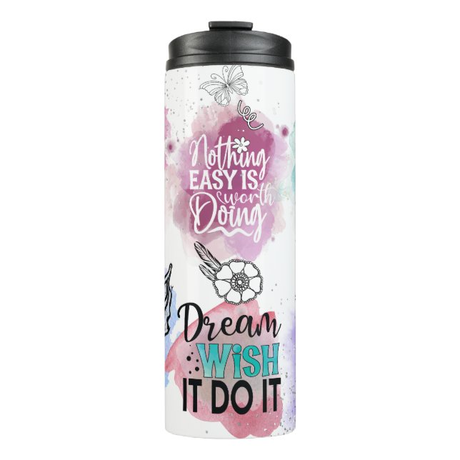 Dream It, Positive Affirmations,  Thermal Tumbler (Front)