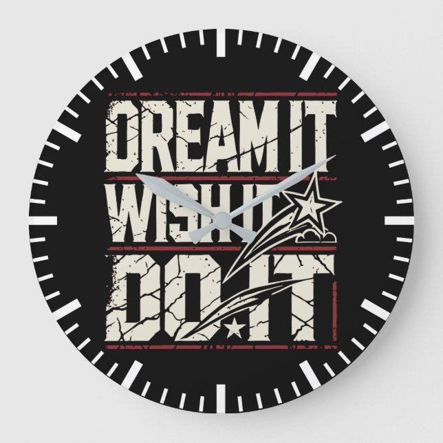 Dream It, WIsh It, Do It - Success Motivational Large Clock (Front)